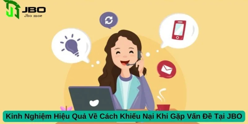 Hướng Dẫn Chi Tiết Cách Khiếu Nại Khi Gặp Vấn Đề Tại JBO 4 kinh-nghiem-hieu-qua-ve-cach-khieu-nai-khi-gap-van-de-tai-jbo